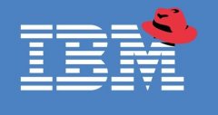 IBM收购红帽案已完成交易 混合云竞争